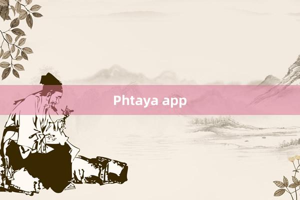 Phtaya app