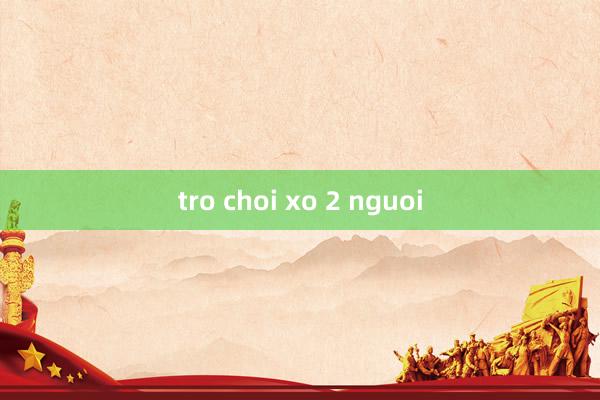 tro choi xo 2 nguoi