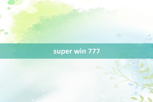 super win 777