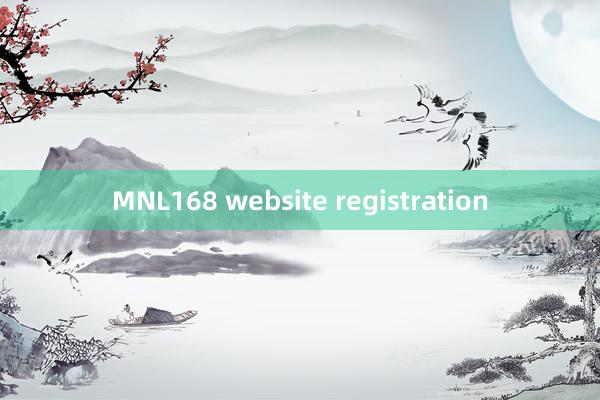 MNL168 website registration