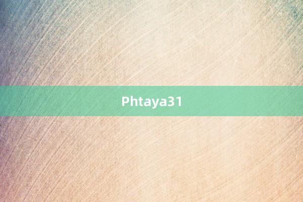 Phtaya31