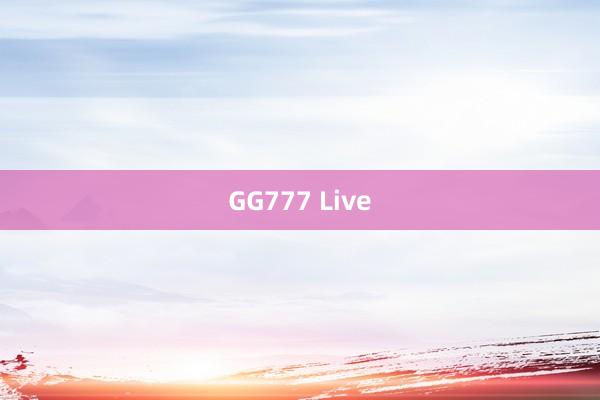 GG777 Live