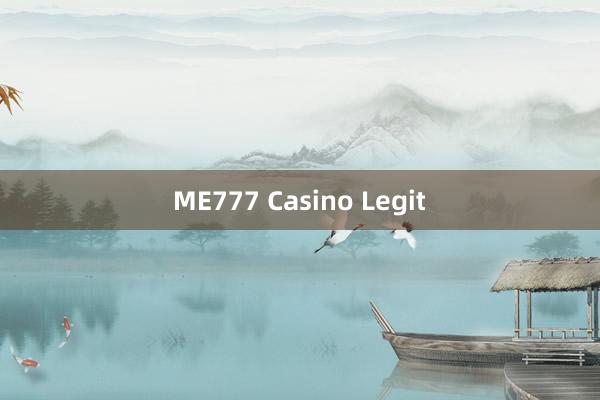 ME777 Casino Legit