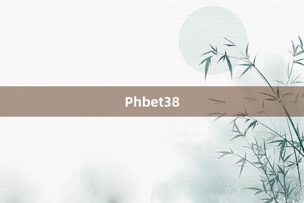 Phbet38