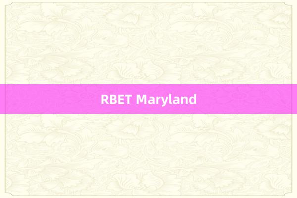 RBET Maryland