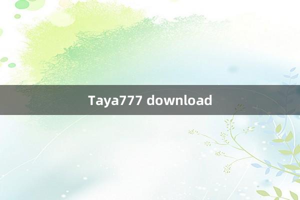 Taya777 download