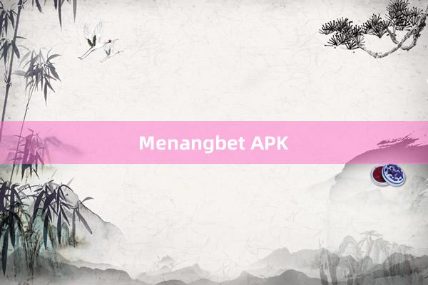 Menangbet APK