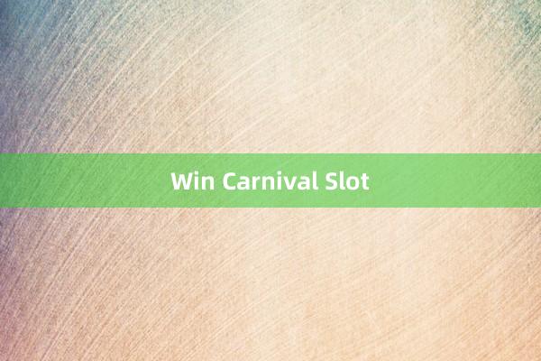 Win Carnival Slot