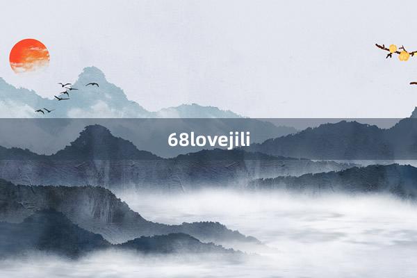 68lovejili