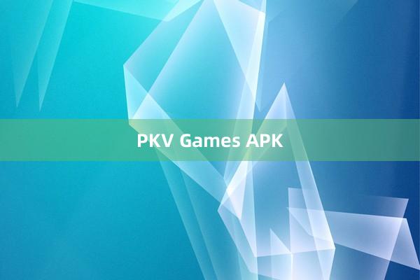 PKV Games APK