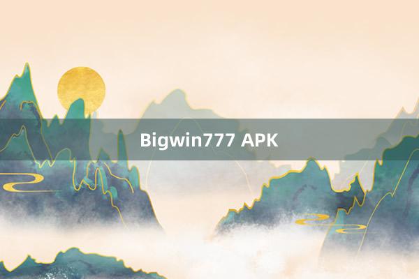 Bigwin777 APK