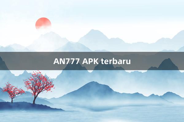 AN777 APK terbaru