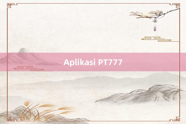 Aplikasi PT777