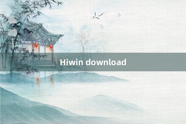 Hiwin download