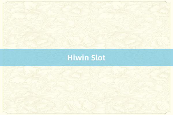 Hiwin Slot