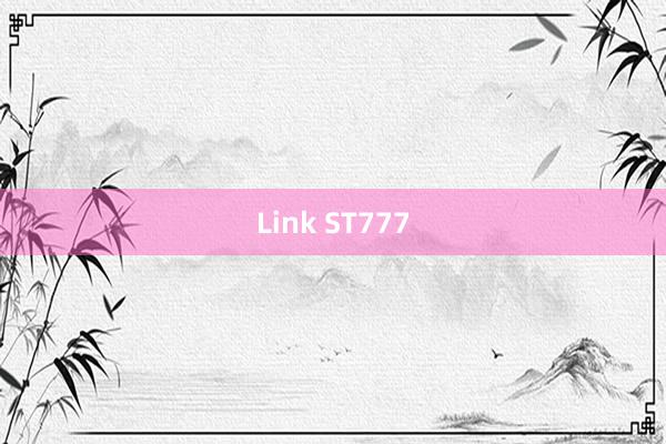 Link ST777