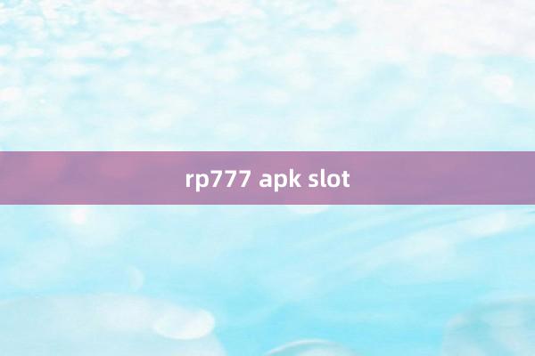 rp777 apk slot