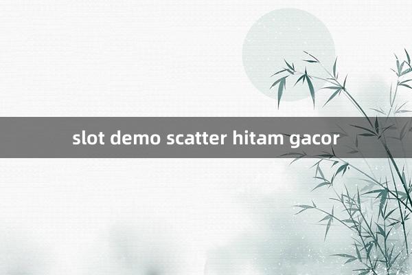 slot demo scatter hitam gacor