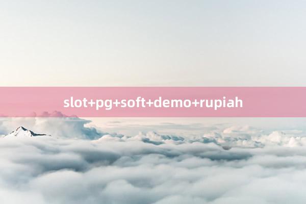 slot+pg+soft+demo+rupiah