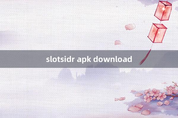 slotsidr apk download