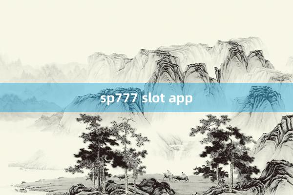 sp777 slot app