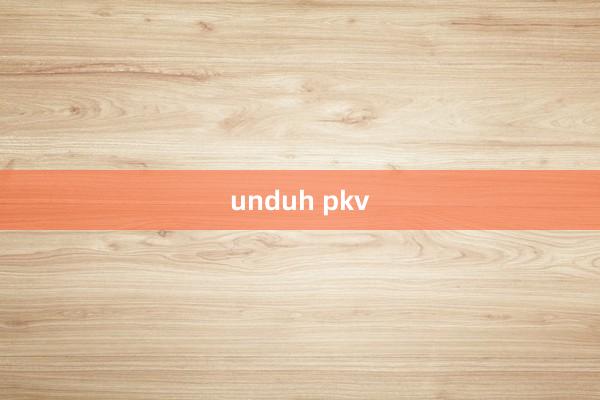 unduh pkv