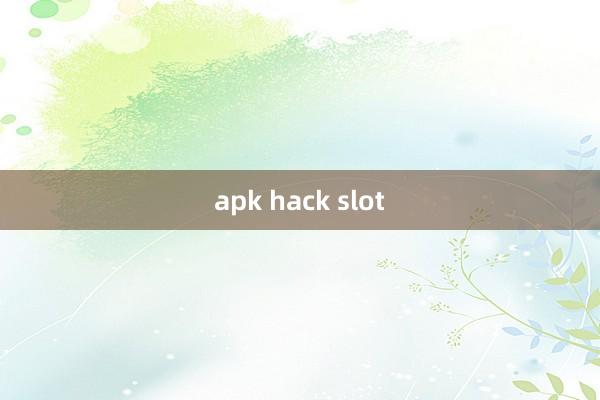 apk hack slot