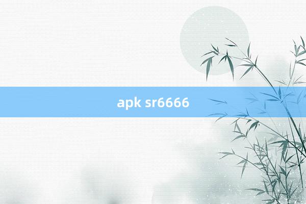 apk sr6666