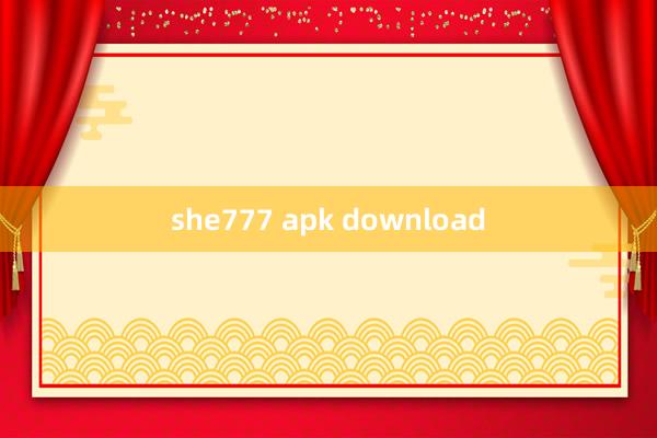 she777 apk download