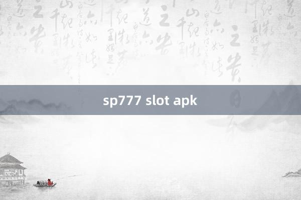 sp777 slot apk