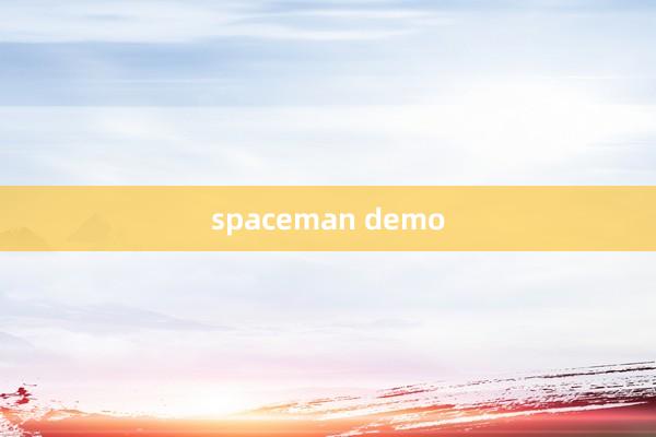 spaceman demo