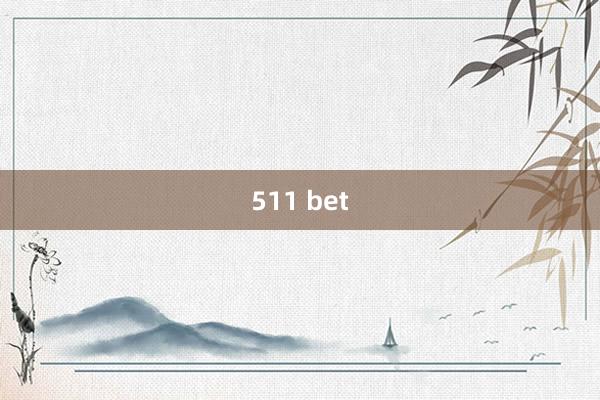 511 bet