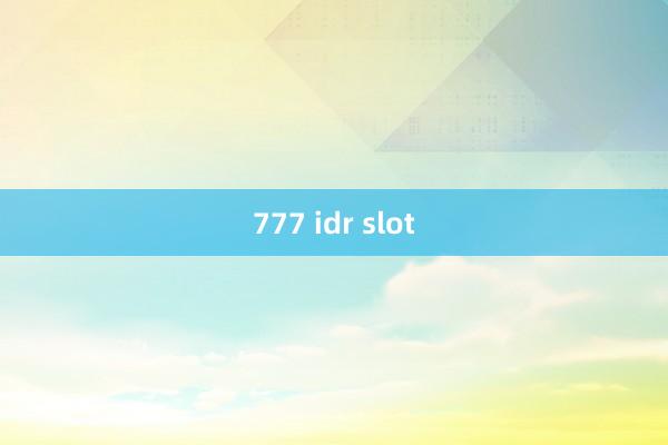 777 idr slot