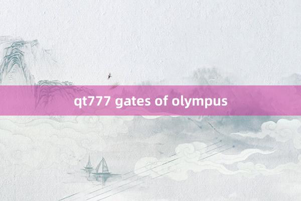 qt777 gates of olympus