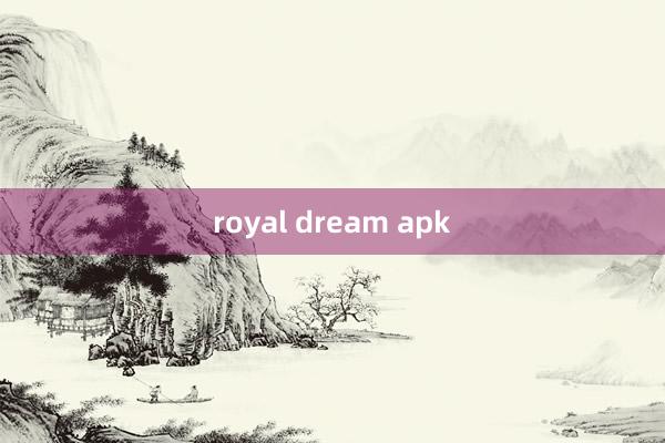 royal dream apk