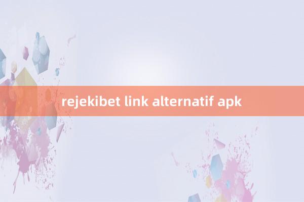 rejekibet link alternatif apk