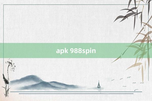 apk 988spin