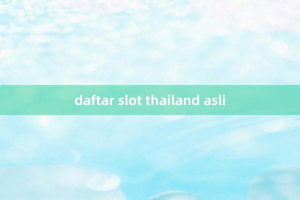 daftar slot thailand asli