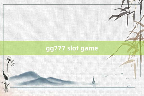 gg777 slot game