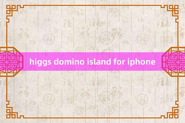 higgs domino island for iphone