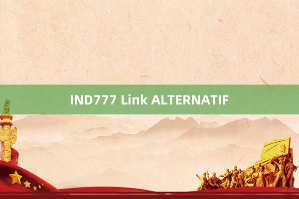 IND777 Link ALTERNATIF