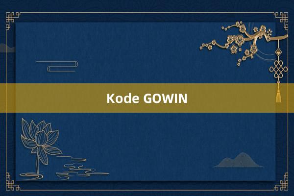 Kode GOWIN