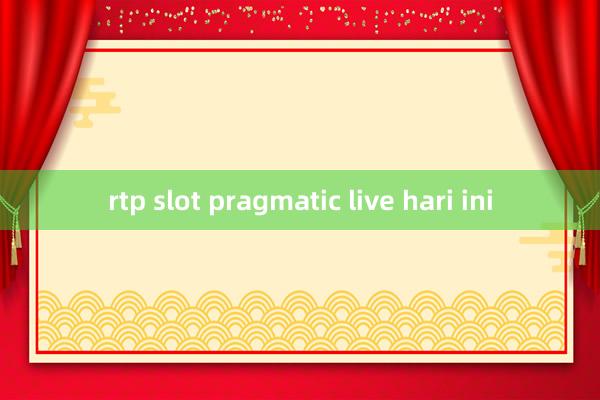 rtp slot pragmatic live hari ini