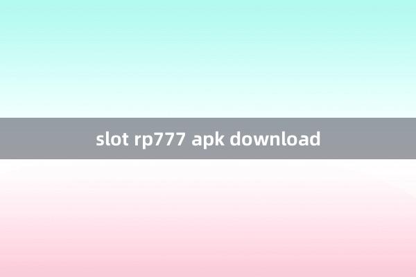 slot rp777 apk download