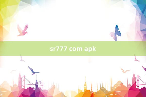 sr777 com apk