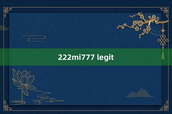 222mi777 legit