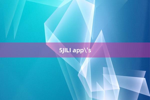 5JILI app's