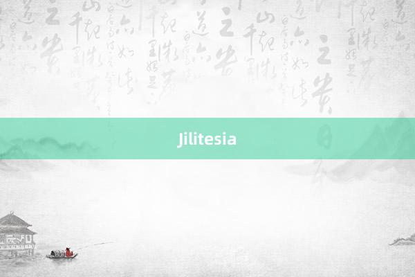 Jilitesia