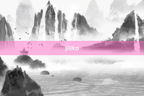 jiliko