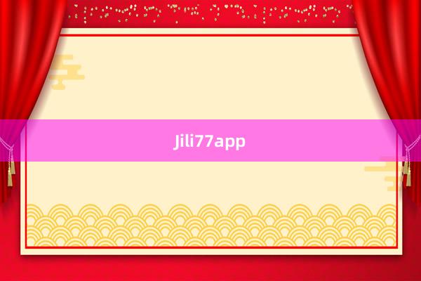 Jili77app